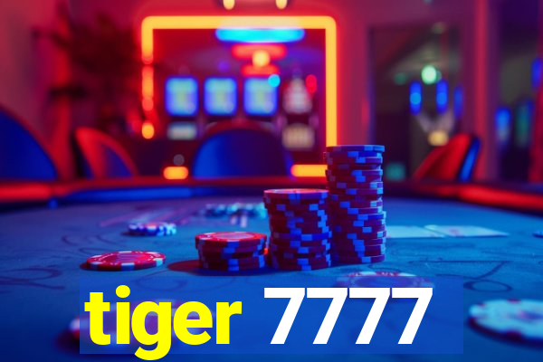 tiger 7777